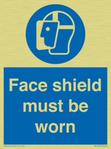Face shield must be worn